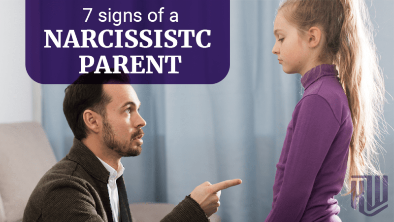7 Signs of a Narcissistic Parent