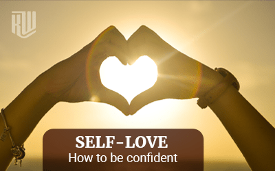 Self-Love – How To Be Confident